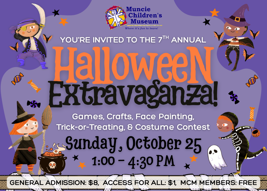 7th Annual Halloween Extravaganza @ Muncie Children's Museum